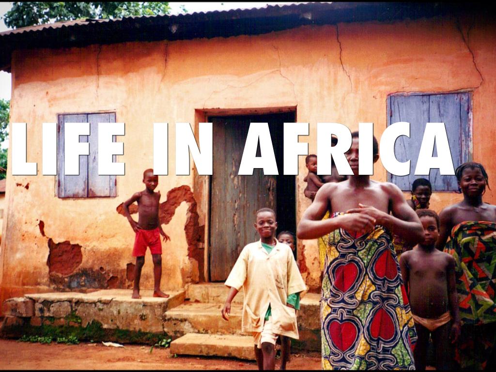 Life In Africa 