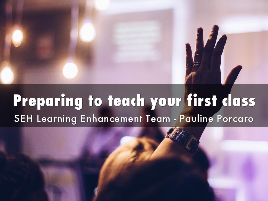 Preparing to teach your first class