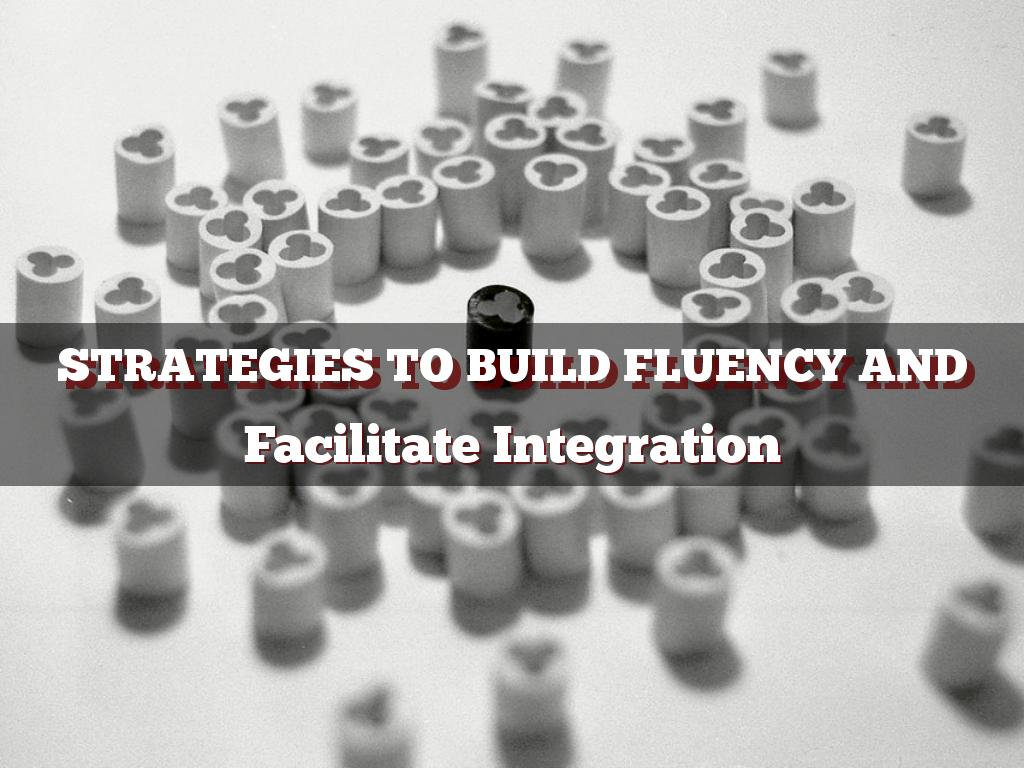 Strategies to Build Fluency and