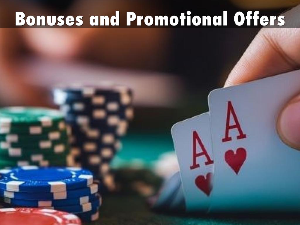 Bonuses and Promotional Offers