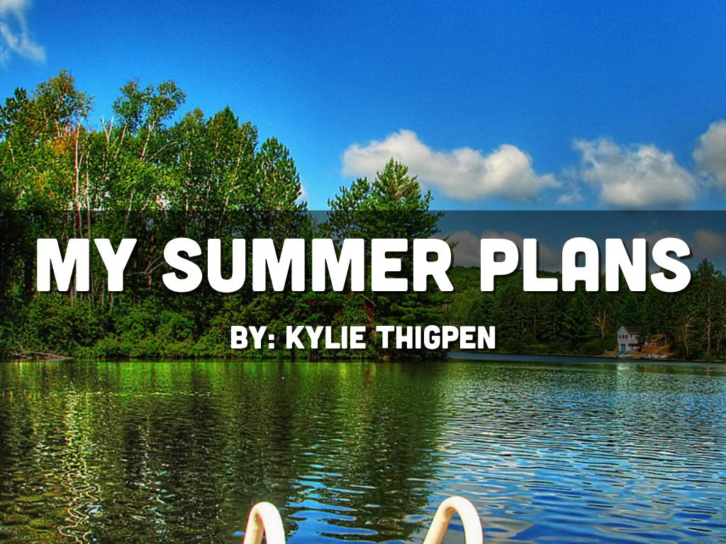 Summer Plans