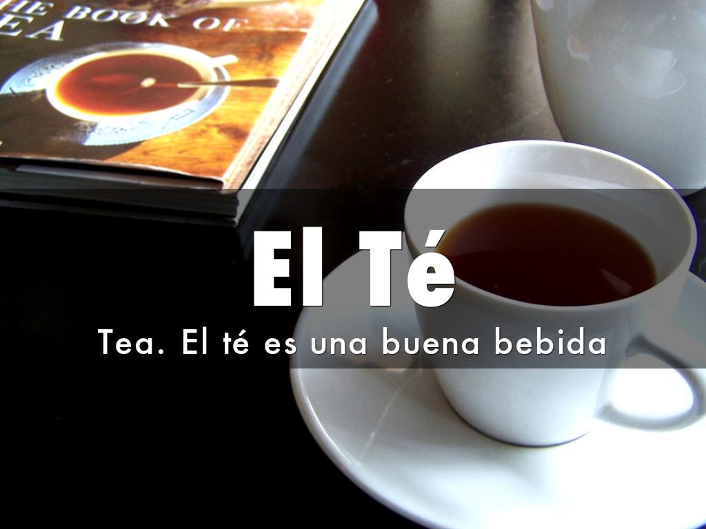 El Té