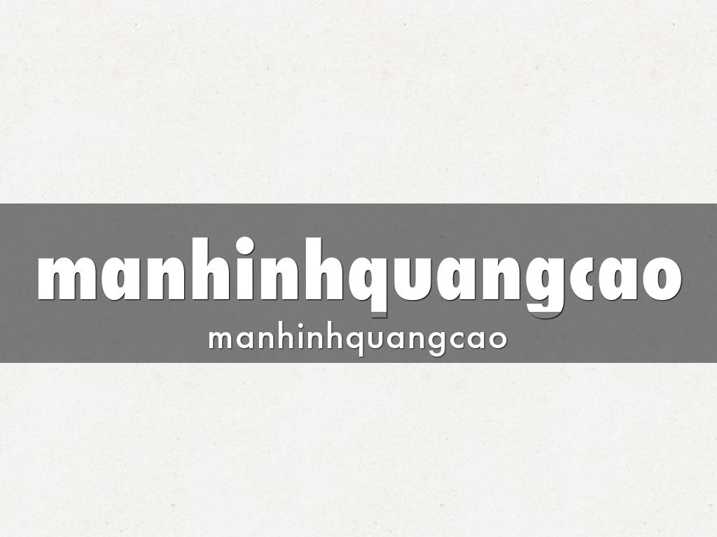 Màn hình quảng cáo: Nên mua hay thuê để tiết kiệm chi phí?