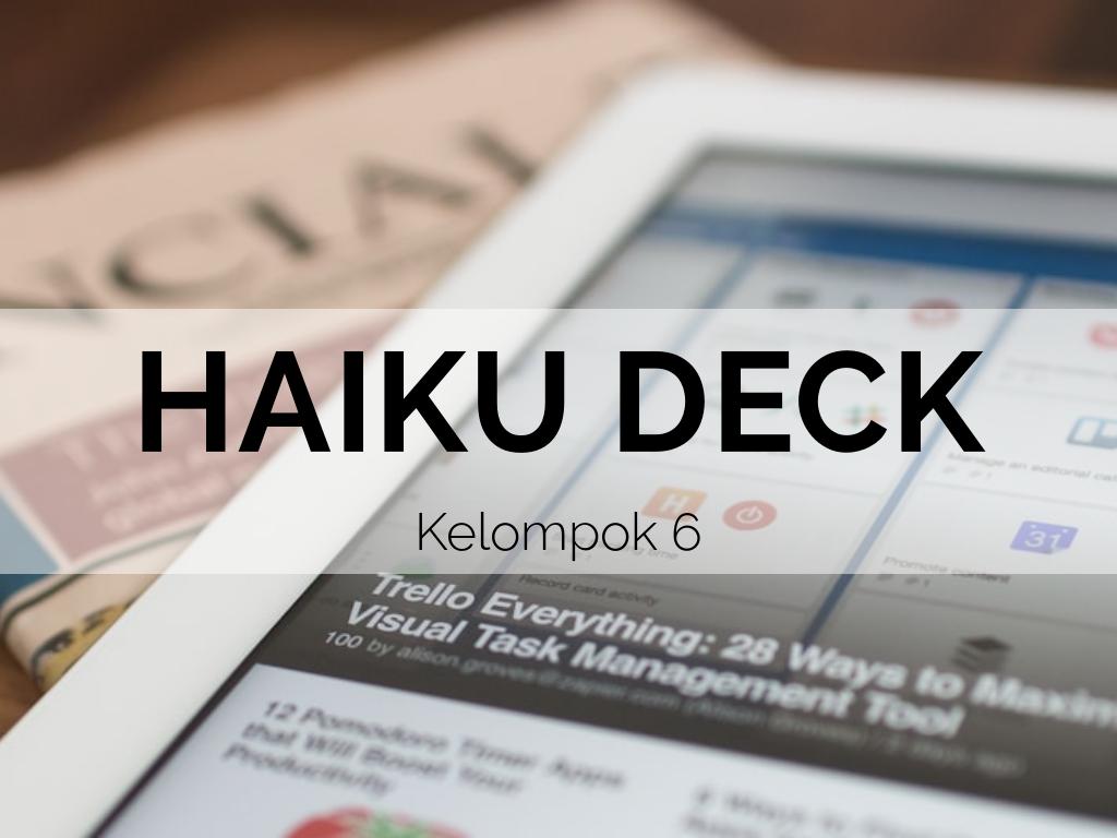 HAIKU DECK