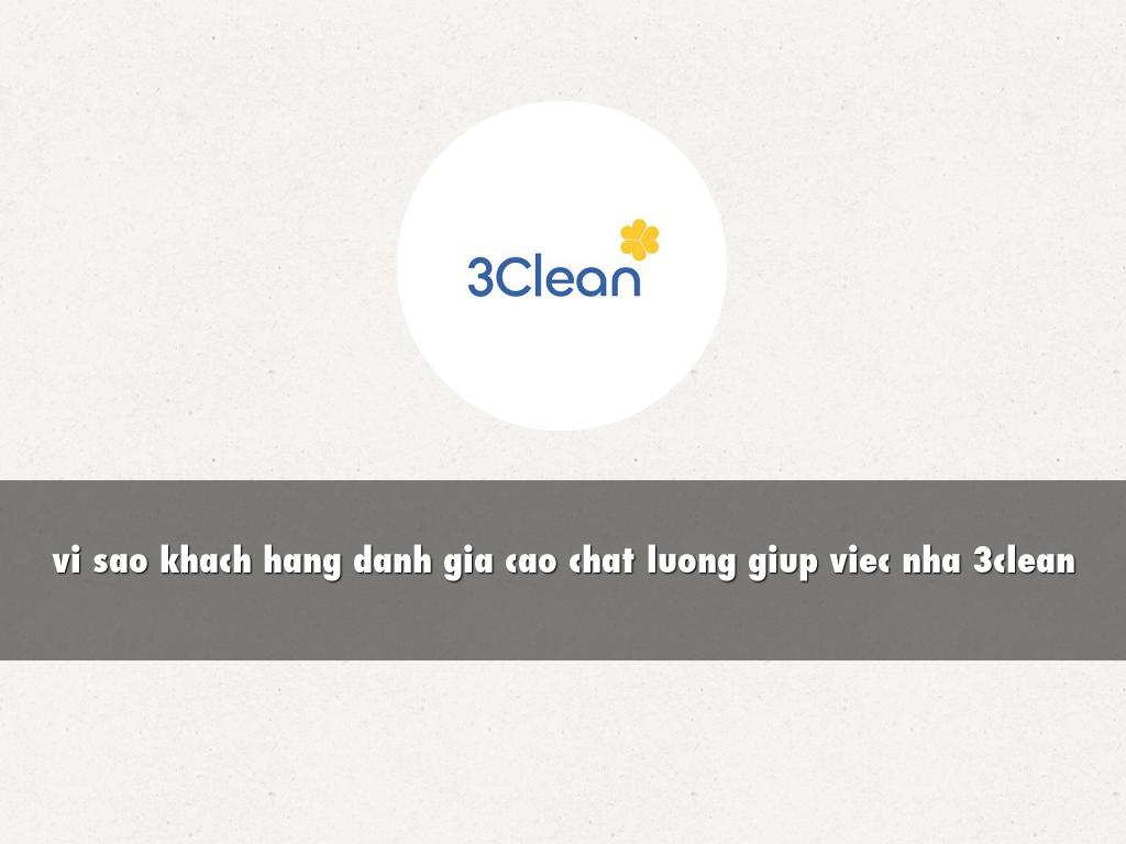vi sao khach hang danh gia cao chat luong giup viec nha 3clean