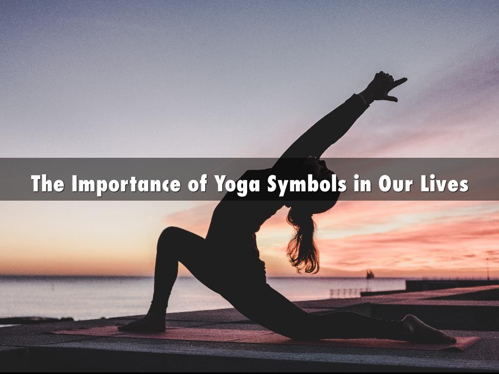 The Importance of Yoga Symbols in Our Lives