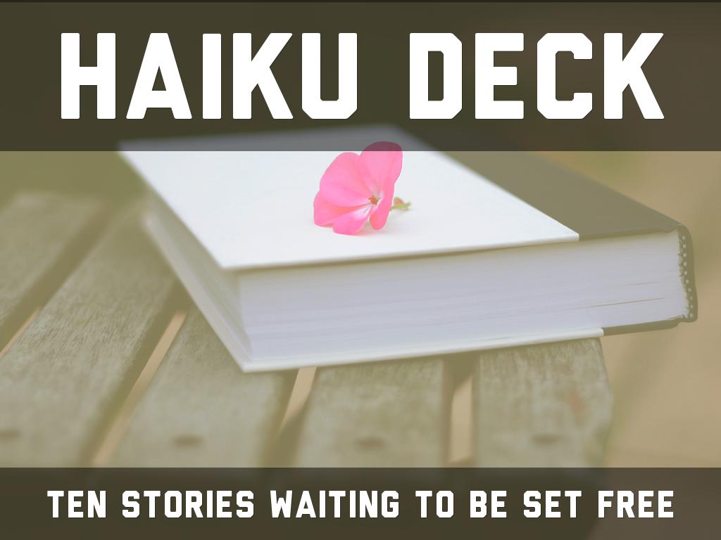 Haiku Deck In Action