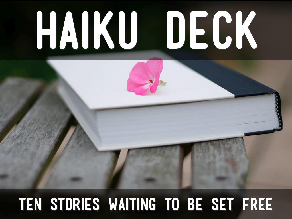 Haiku Deck In Action