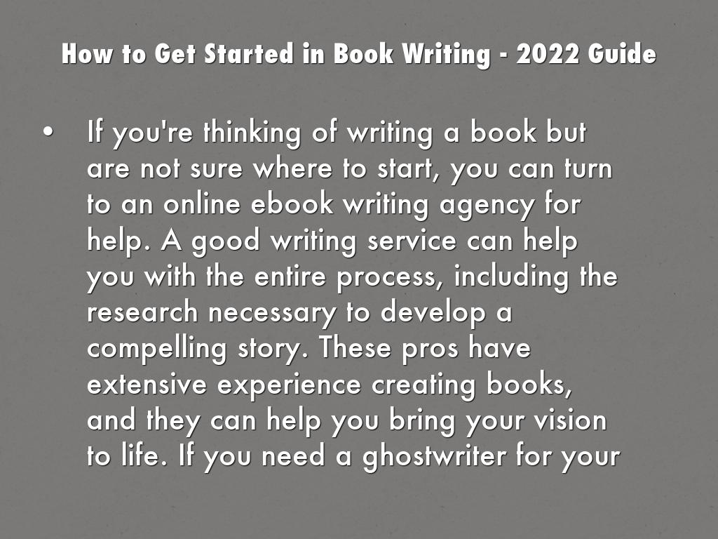 How to Get Started in Book Writing - 2022 Guide