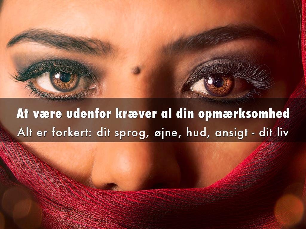 At være udenfor kræver al din opmærksomhed