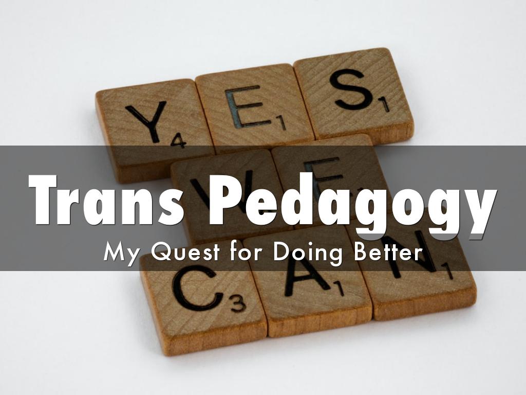 Trans Pedagogy