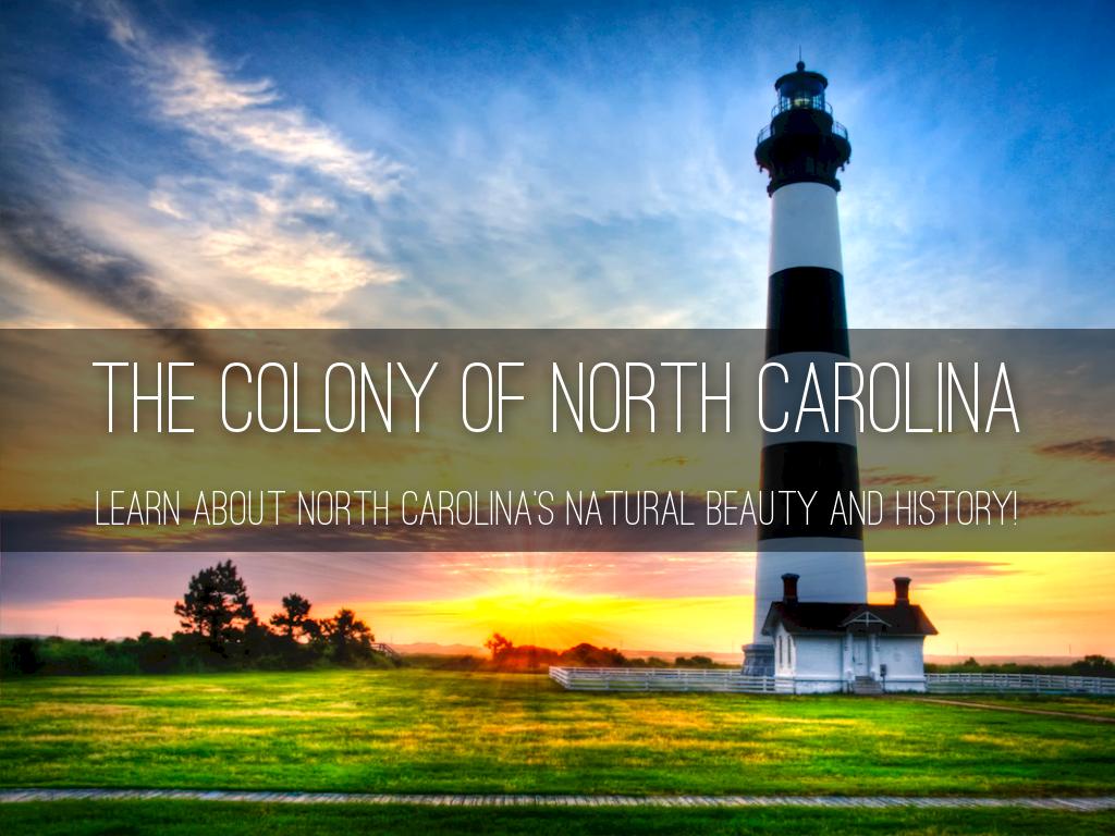 The Colony of North Carolina