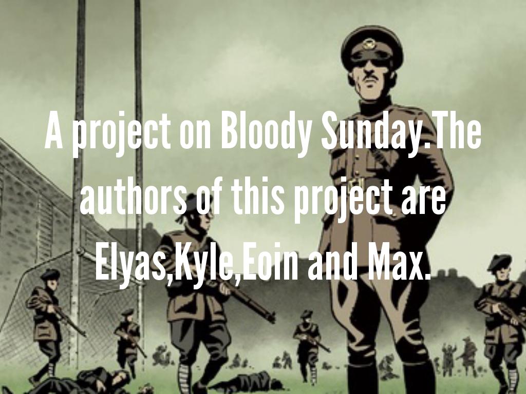 Bloody Sunday Elyas,Kyle,Max And Eoin