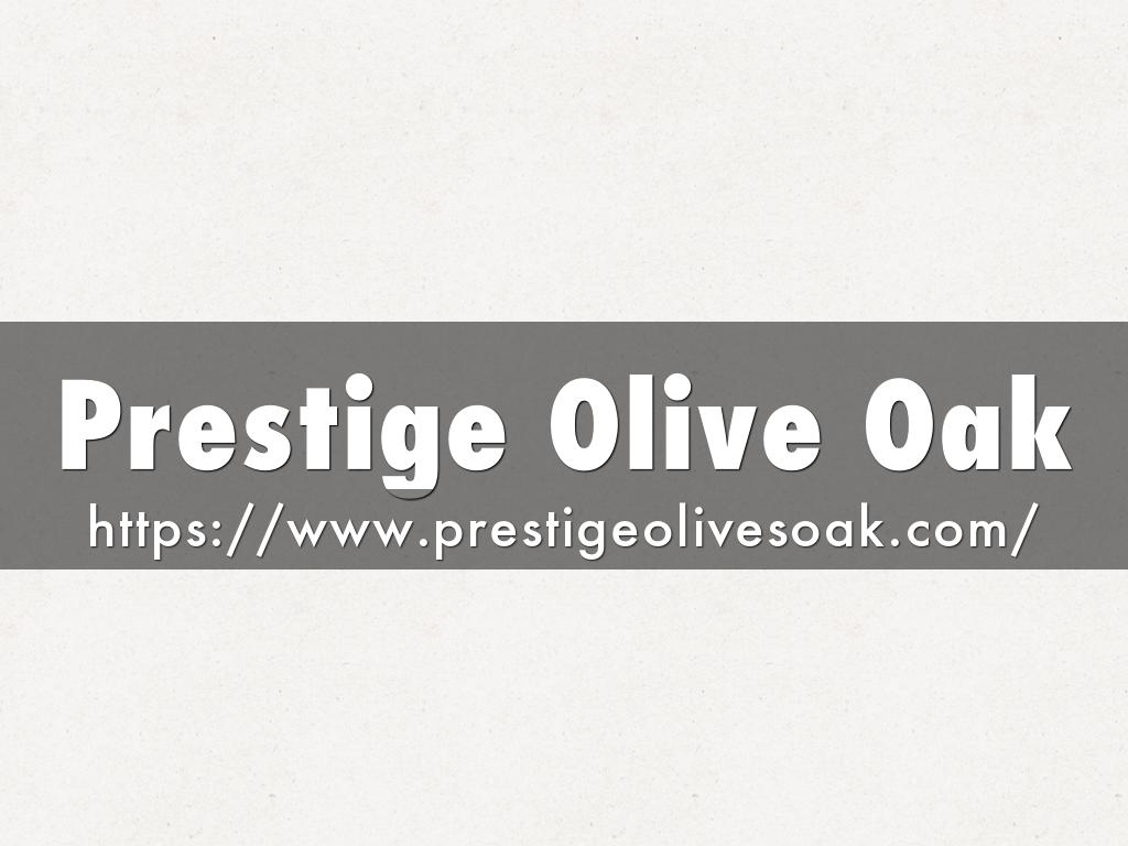 Prestige Olive Oak