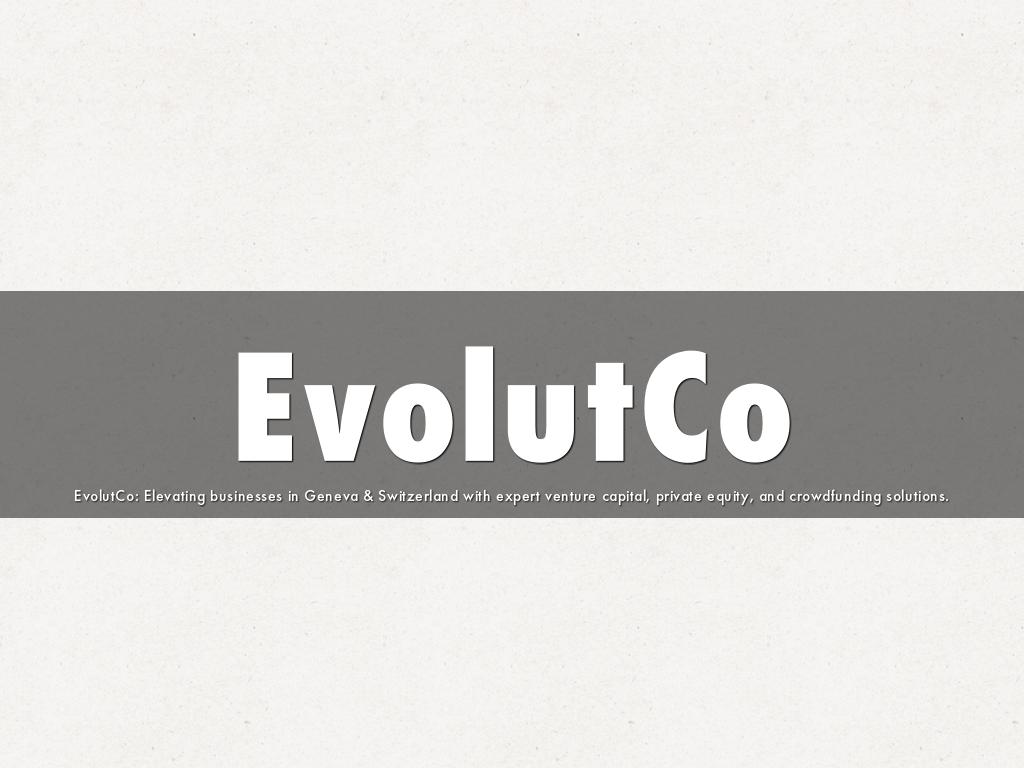 EvolutCo | Business Growth and Funding Mastery