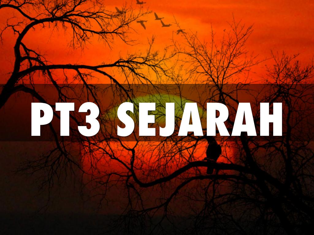 PT3 SEJARAH