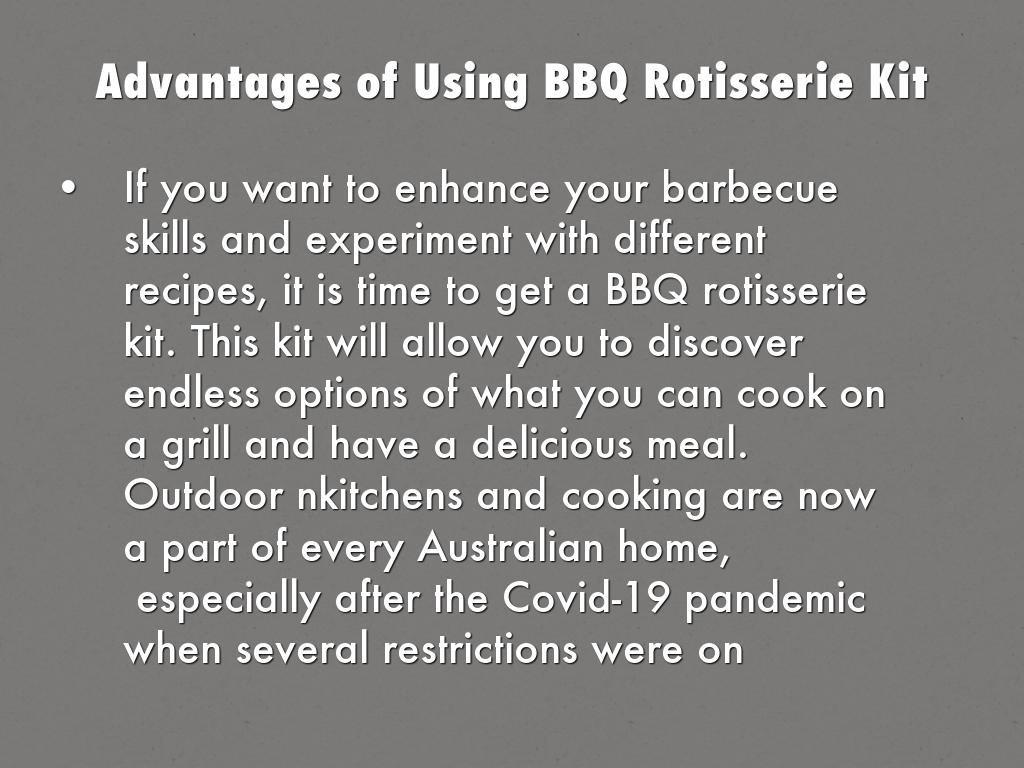 Advantages of Using BBQ Rotisserie Kit
