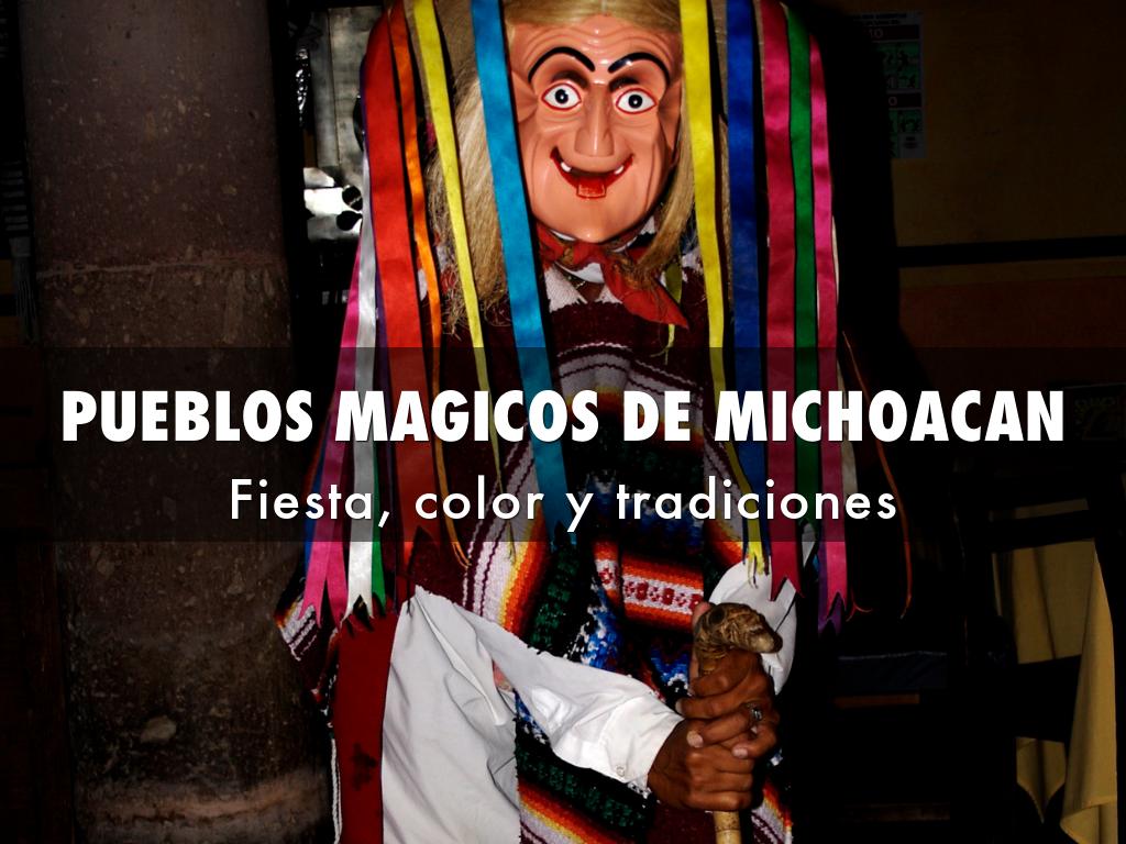 PUEBLOS MAGICOS DE MICHOACAN
