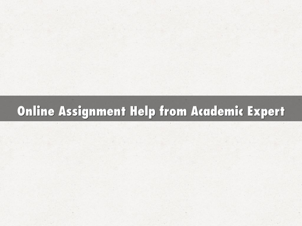 Online Assignment Help from Academic Expert