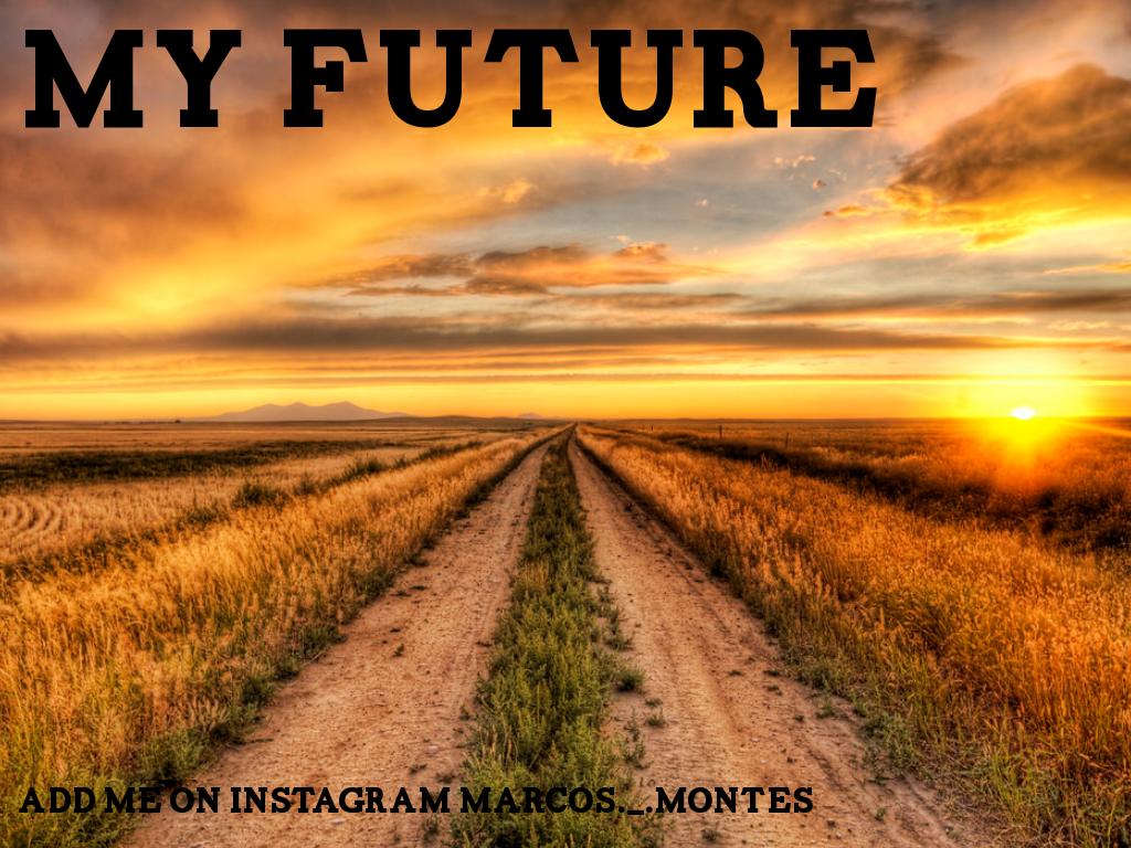 my future by marcosmontes1827