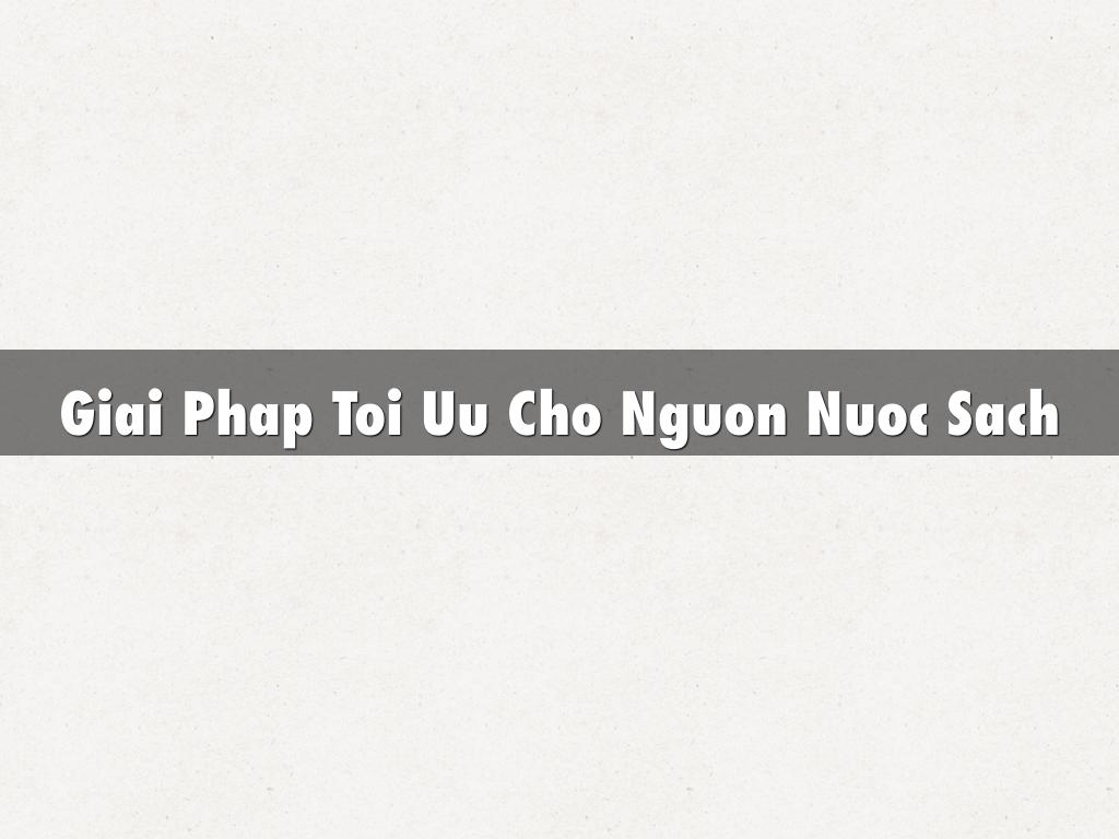 Giai Phap Toi Uu Cho Nguon Nuoc Sach