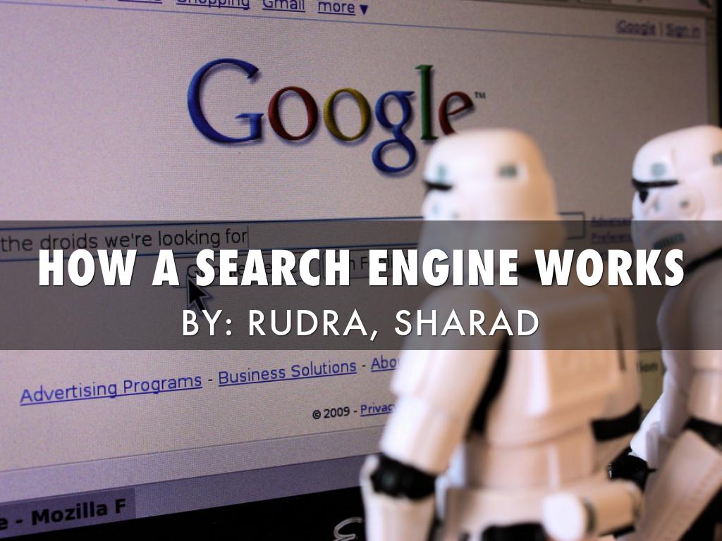 HOW A SEARCH ENGINE WORKS