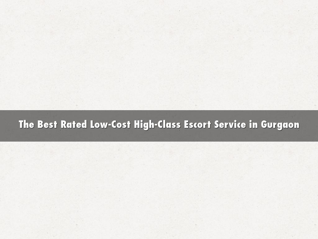 The Best Rated Low-Cost High-Class Escort Service in Gurgaon