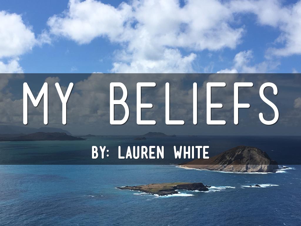 My Beliefs