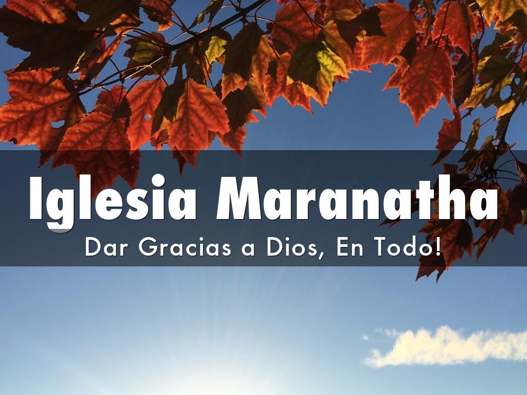 Iglesia Maranatha By Maria Rivera iglesia maranatha by maria rivera