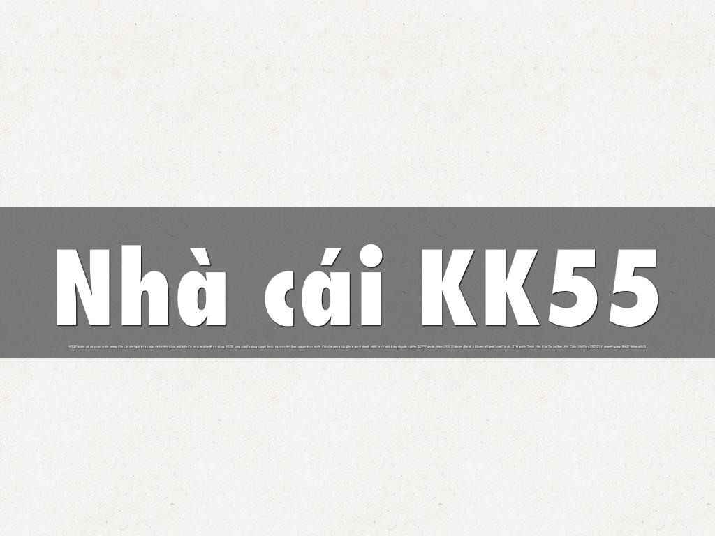 Nhà cái KK55