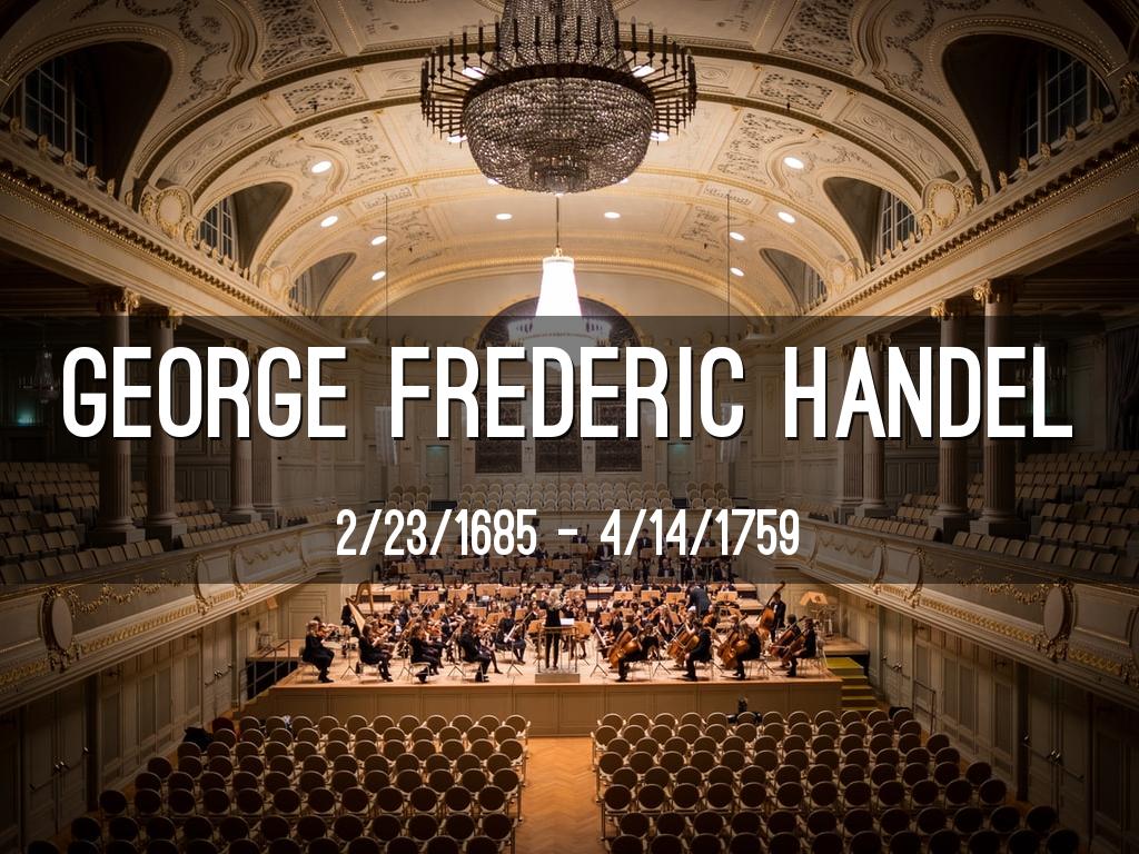 George Frederic Handel