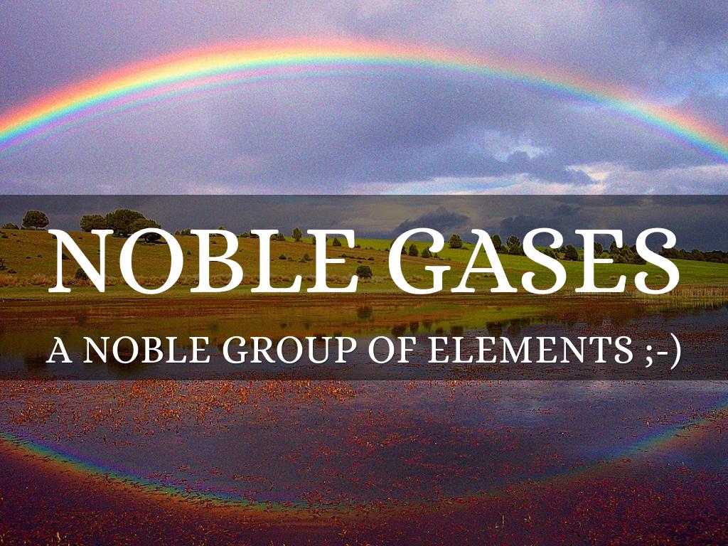 Noble Gases