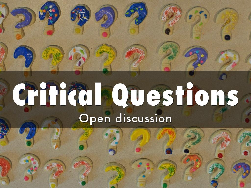 Critical Questions