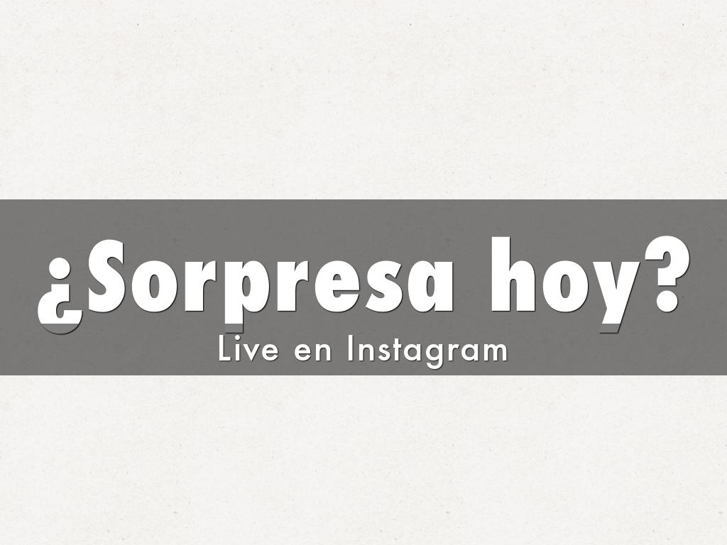 ¿Sorpresa hoy?