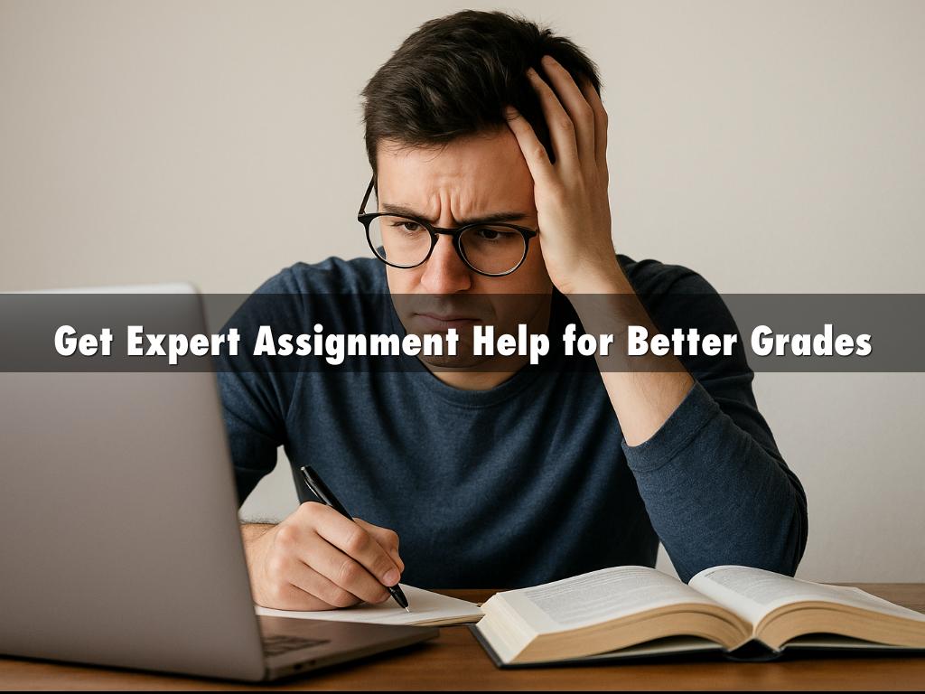 Get Expert Assignment Help for Better Grades
