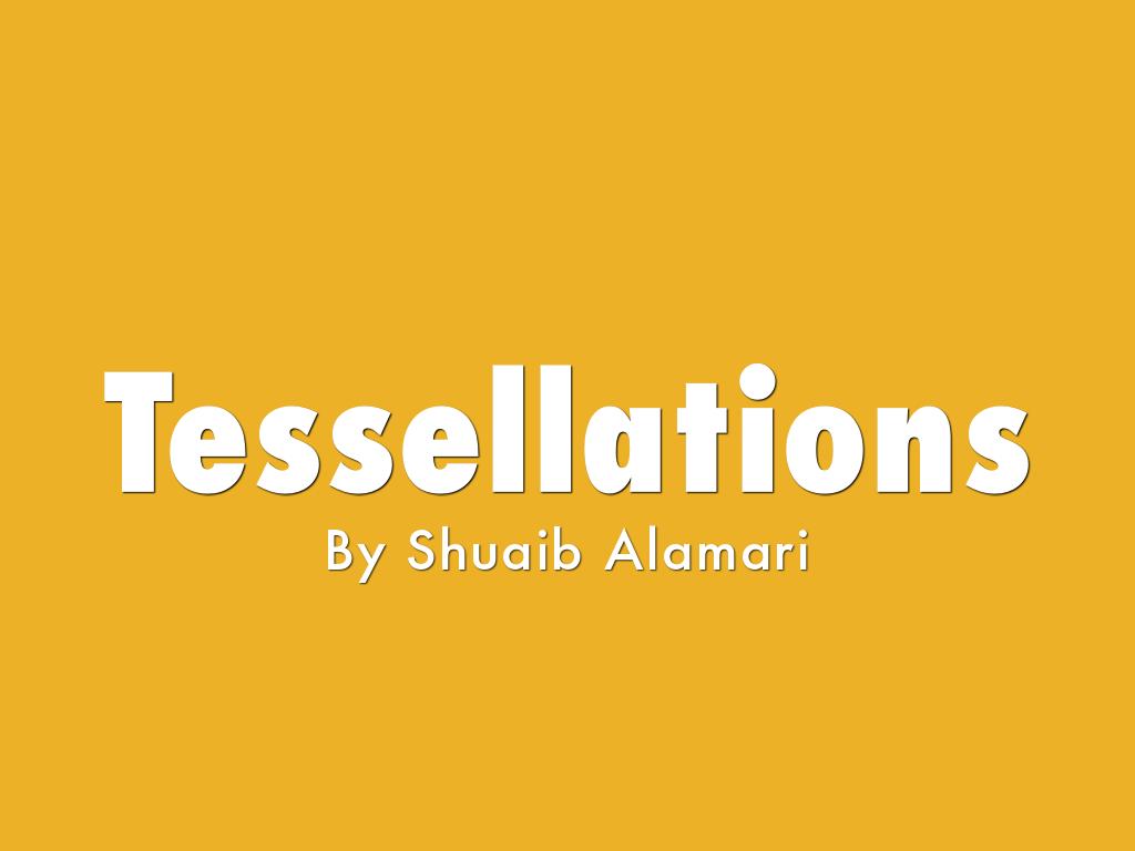 Tesellations By Shuaib Alamari