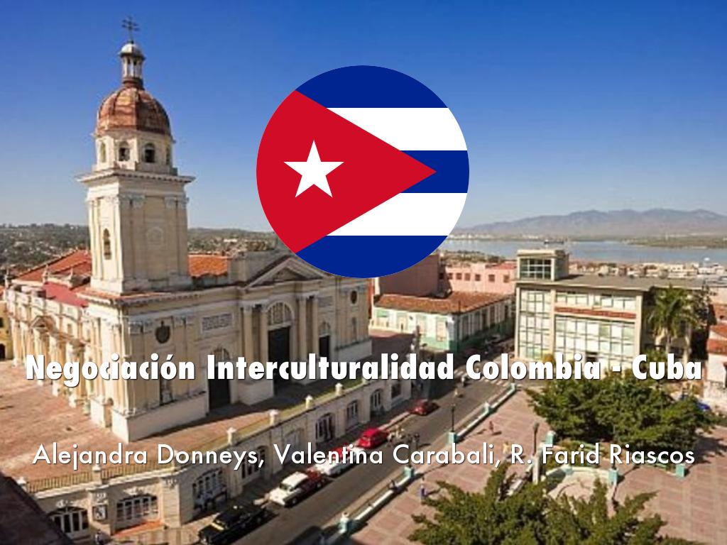Negociación Interculturalidad Colombia - Cuba