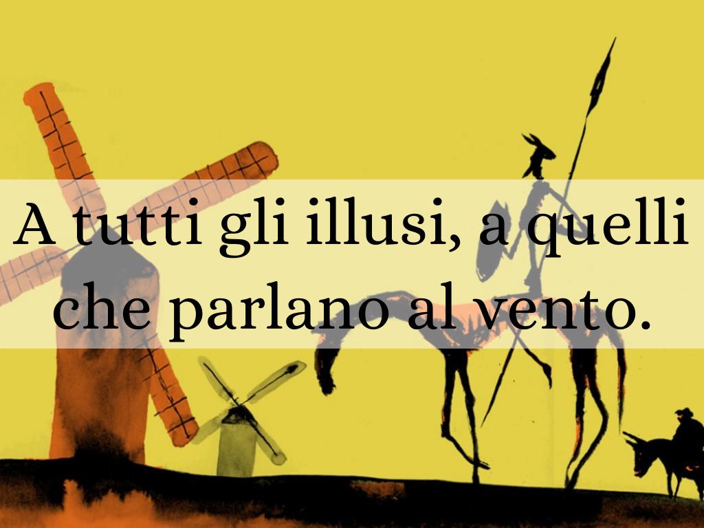 Don Chisciotte Frasi A Tutti Gli Illusi