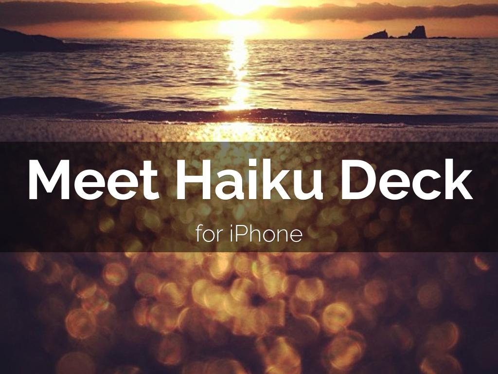 Meet Haiku Deck for iPhone