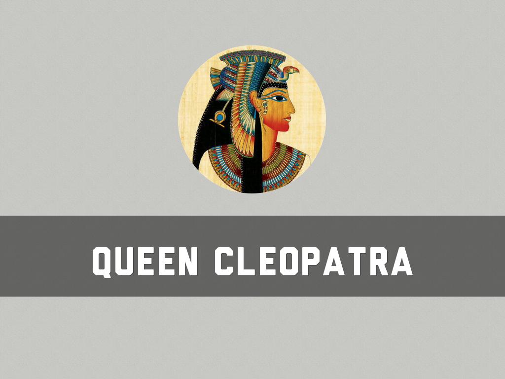 Queen Cleopatra