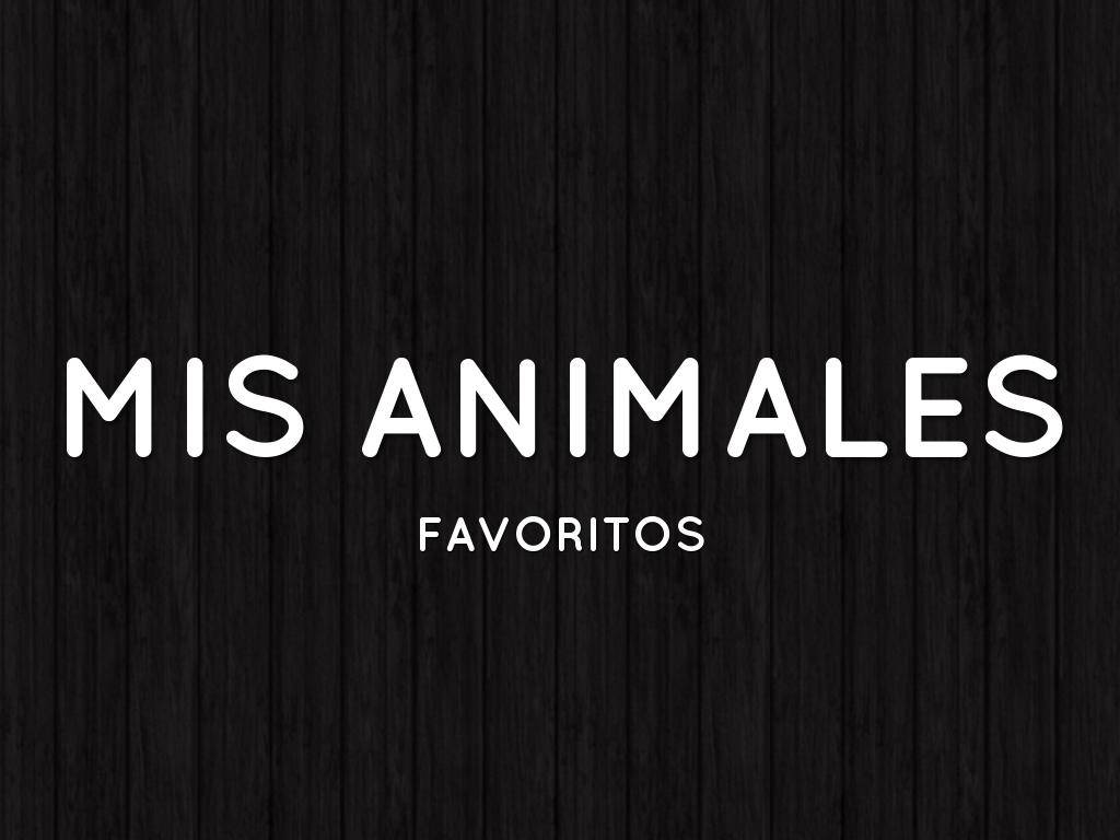 Mis Animales Favoritos 