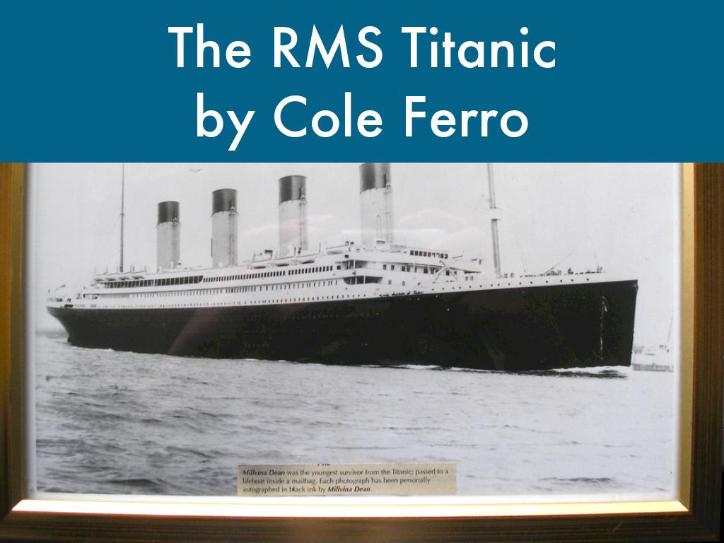 The RMS Titanic