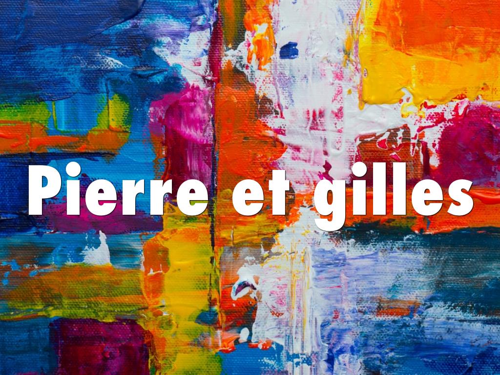 Piere Et Gilles