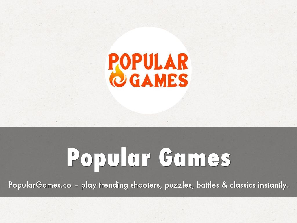 Popular Games