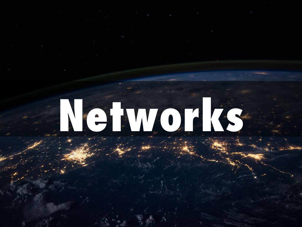 Networks