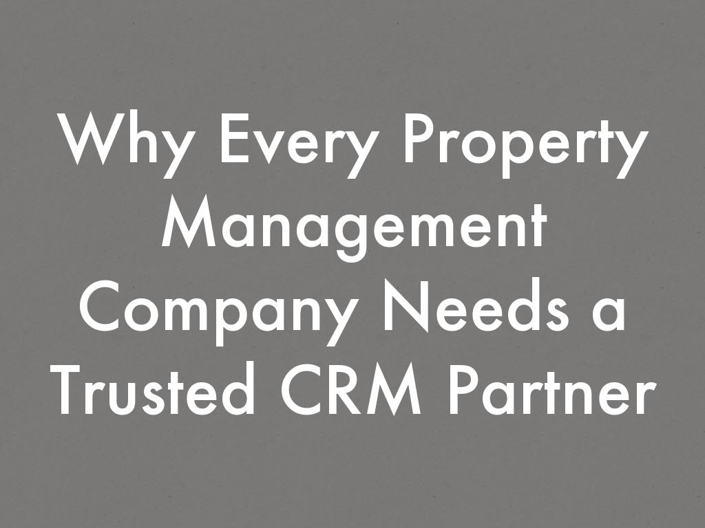 Why Every Property Management Company Needs a Trusted CRM Partner