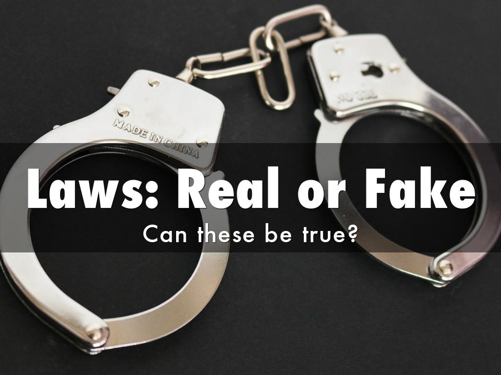 Laws: Real or Fake