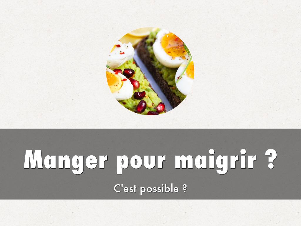 Manger pour maigrir ?