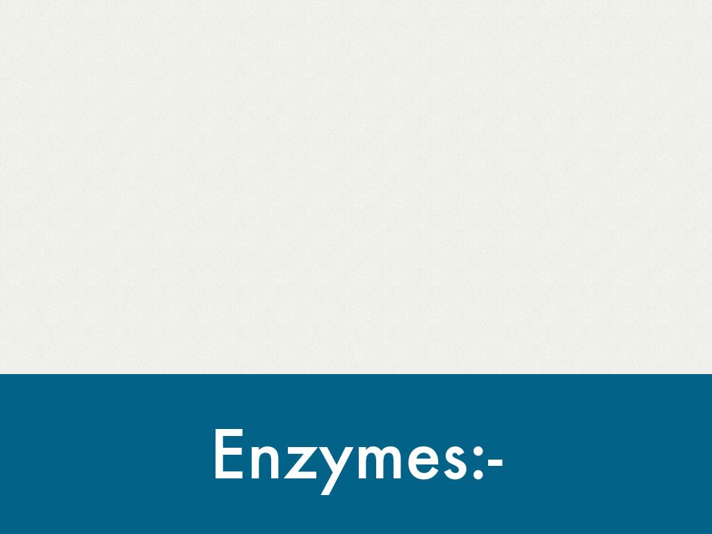 Enzymes 