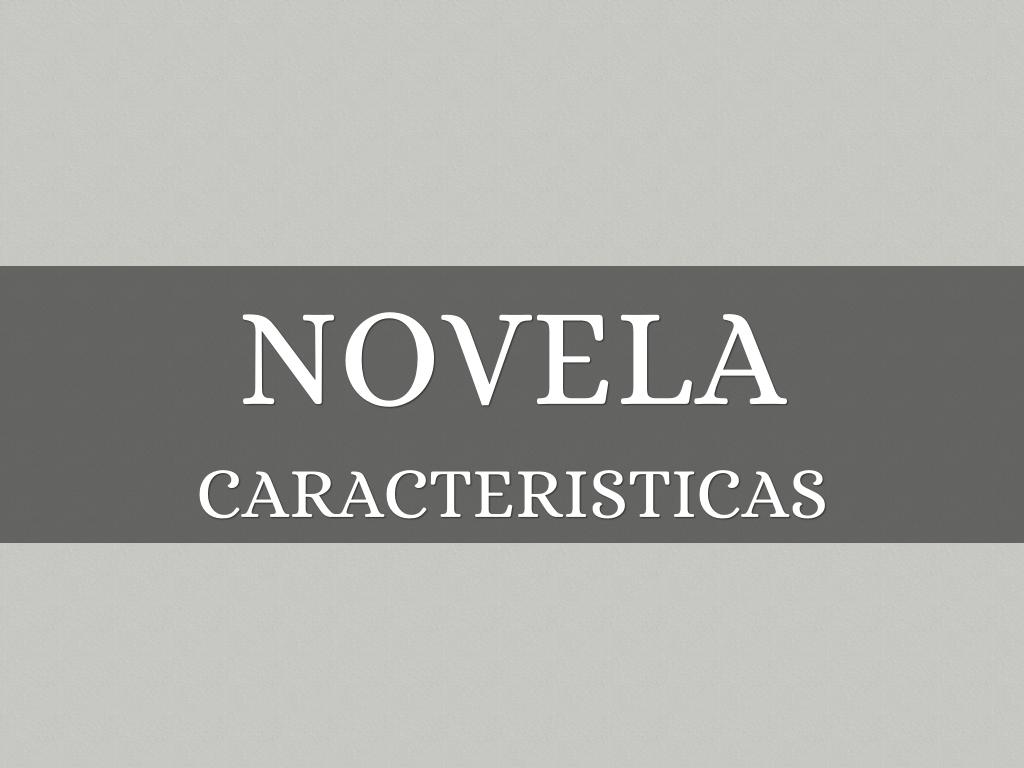 Novela CaracterÃ­sticas 